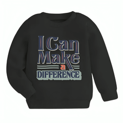 I Can Make A Difference Sweatshirt - Kin Trends