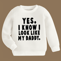 Look Like Daddy Sweatshirt - Kin Trends