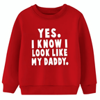 Look Like Daddy Sweatshirt - Kin Trends