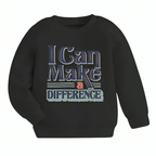 I Can Make A Difference Sweatshirt - Kin Trends