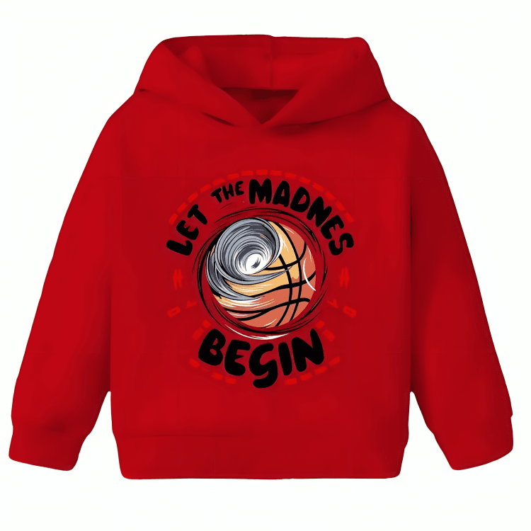 Let The Madness Begin Hoodie - Kin Trends